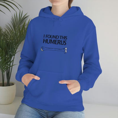 “I Found This Humerus” - Hoodie - Image 88