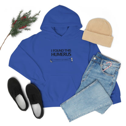 “I Found This Humerus” - Hoodie - Image 89