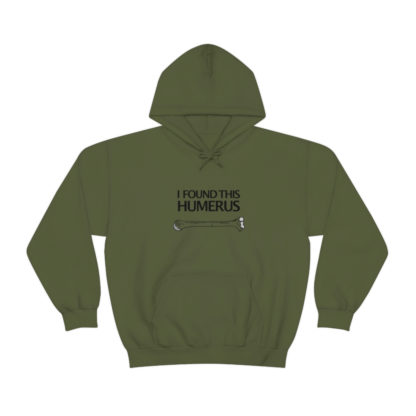 “I Found This Humerus” - Hoodie - Image 37