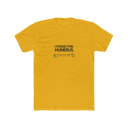 "I Found This Humerus" - Men's T-shirt - Image 9