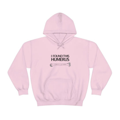 “I Found This Humerus” - Hoodie - Image 91