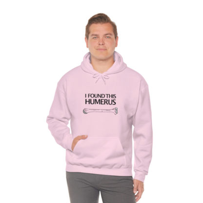“I Found This Humerus” - Hoodie - Image 96