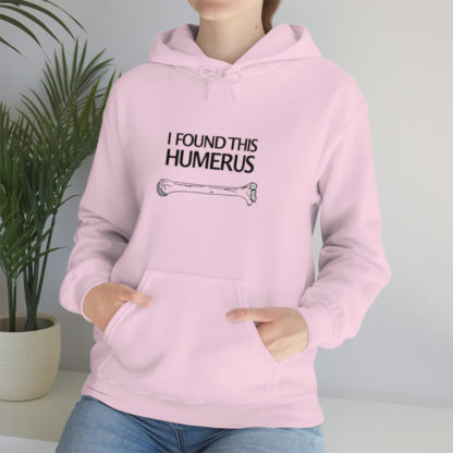 “I Found This Humerus” - Hoodie - Image 97