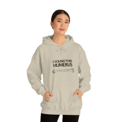 “I Found This Humerus” - Hoodie - Image 21