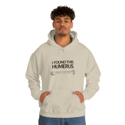 “I Found This Humerus” - Hoodie - Image 22