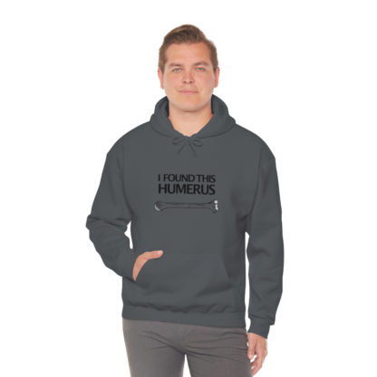 “I Found This Humerus” - Hoodie - Image 78