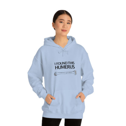 “I Found This Humerus” - Hoodie - Image 57