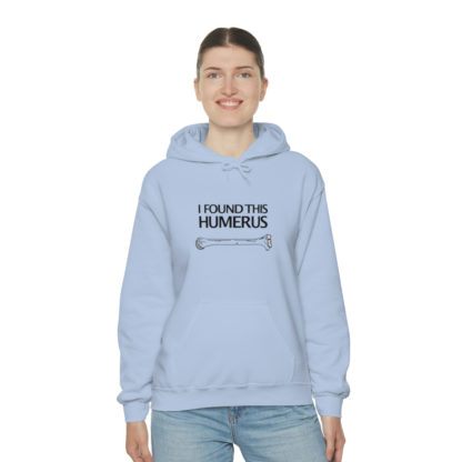 “I Found This Humerus” - Hoodie - Image 59