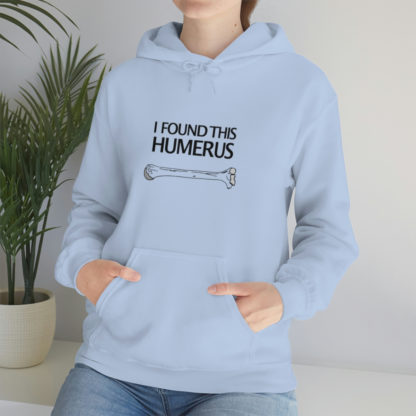 “I Found This Humerus” - Hoodie - Image 61